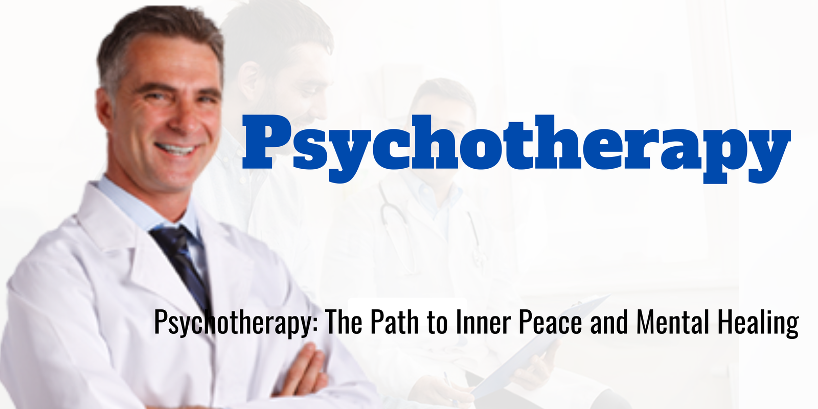 Psychotherapy: The Path to Inner Peace and Mental Healing